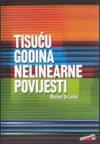 Tisuću godina nelinearne povijesti