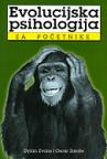 Evolucijska psihologija za početnike Evolucijska psihologija za početnike