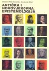 Antička i novovjekovna epistemologija Antička i novovjekovna epistemologija