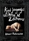 Kad jaganjci utihnu u Zdihovu Kad jaganjci utihnu u Zdihovu