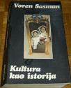 KULTURA KAO ISTORIJA : PREOBRAŽAJ AMERIČKOG DRUŠTVA U XX VEKU