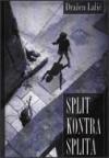 Split kontra Splita Split kontra Splita