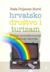 Hrvatsko društvo i turizam Hrvatsko društvo i turizam