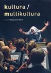 Kultura / multikultura Kultura / multikultura