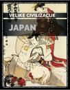 Velike civilizacije: Japan Velike civilizacije: Japan