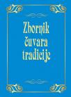 Zbornik čuvara tradicije Zbornik čuvara tradicije