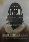 Kada Jevrejin bude vladao svetom Kada Jevrejin bude vladao svetom