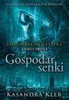 Mračne veštine, II deo: Gospodar senki Mračne veštine, II deo: Gospodar senki