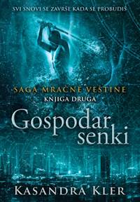 Mračne veštine, II deo: Gospodar senki