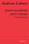 Martin Hajdeger: Biće i vreme, uvodni komentar