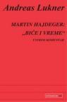 Martin Hajdeger: Biće i vreme, uvodni komentar