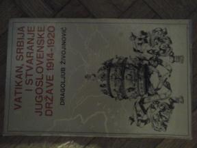 Vatikan, Srbija i stvaranje Jugoslov. Države 1914-1920