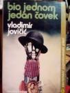 BIO JEDNOM JEDAN COVEK - roman