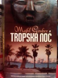 TROPSKA NOC