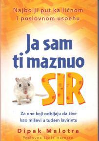 JA SAM TI MAZNUO SIR