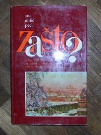 Zašto, ispovest o životu s dr. Oldrichom Peclom i praškom procesu 1950, druga knjiga