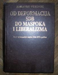 Od deformacija SDB do maspoka i liberalizma