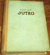JUTRO : ROMAN U DVIJE KNJIGE 