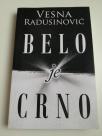 Belo je Crno