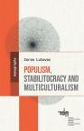 Populism, stabilitocracy and multiculturalism Populism, stabilitocracy and multiculturalism