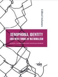 Xenophobia, Identity and New Forms of Nationalism