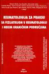 Reumatologija za praksu sa fizijatrijom u reumatologiji i nekim graničnim područjima Reumatologija za praksu sa fizijatrijom u reumatologiji i nekim graničnim područjima