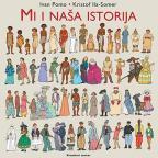 Mi i naša istorija Mi i naša istorija