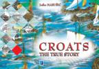 Croats: The true story Croats: The true story