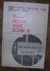 Nema više zone B