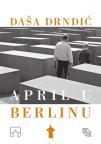 April u Berlinu April u Berlinu