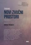 Tribine: Novi zvučni prostori Tribine: Novi zvučni prostori