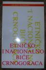 Etničko i nacionalno biće Crnogoraca