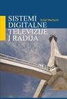 Sistemi digitalne televizije i radija Sistemi digitalne televizije i radija