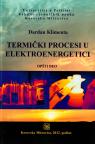 Termički procesi u elektroenergetici Termički procesi u elektroenergetici