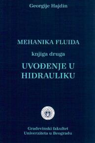 Mehanika fluida: Uvođenje u hidrauliku (knjiga druga)