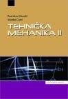 Tehnička mehanika II Tehnička mehanika II