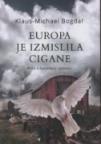 Europa je izmislila Cigane Europa je izmislila Cigane
