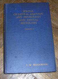 Specijal or Dental Anatomy and Physiology and Dental Histology volume II