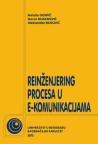 Reinženjering procesa u e-komunikacijama Reinženjering procesa u e-komunikacijama