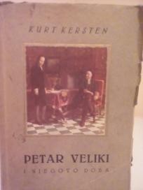 PETAR VELIKI - O sustini i uzrocima istorijske velicine