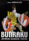 Bunraku: Japanski klasični teatar Bunraku: Japanski klasični teatar
