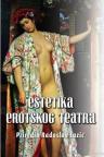 Estetika erotskog teatra Estetika erotskog teatra