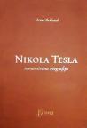 Nikola Tesla: Romansirana biografija Nikola Tesla: Romansirana biografija
