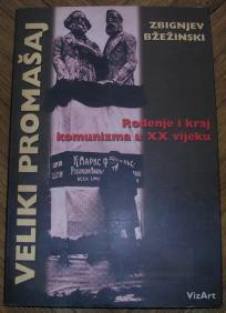 Veliki promašaj, rođenje i kraj komunizma u XX vijeku