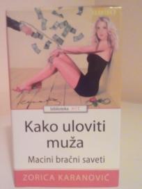 KAKO ULOVITI MUZA -Macini bracni saveti