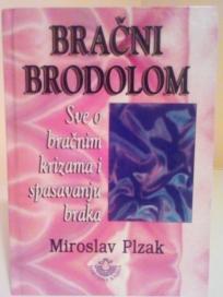 BRACNI BRODOLOM-Sve o bracnim krizama i spasavanju braka