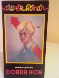 DOBRA KOB-roman iz beogradskog zivota