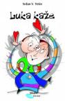 Luka kaže Luka kaže