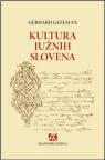 Kultura Južnih Slovena: Kulturno-antropološke studije i eseji Kultura Južnih Slovena: Kulturno-antropološke studije i eseji