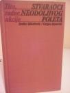 STVARAOCI NEODOLJIVOG POLETA- Tito, radne akcije